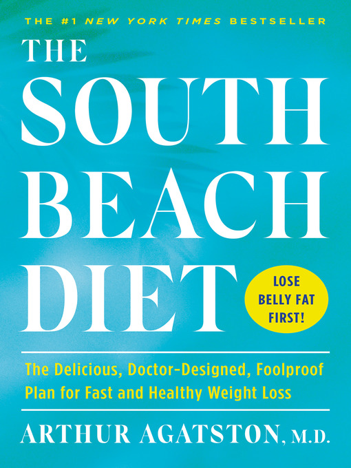 Title details for The South Beach Diet by Arthur Agatston - Wait list